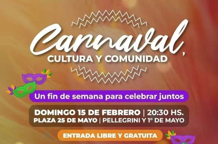 Este domingo en la Plaza 25 de Mayo, “Carnaval, Cultura y Comunidad»