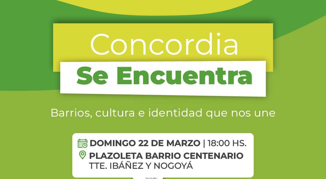 LANZAMIENTO DEL CICLO CULTURAL “CONCORDIA SE ENCUENTRA”